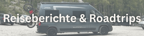 Reiseberichte & Roadtrips.png Entdecke spannende Wohnmobil-Routen & inspirierende Reiseberichte
